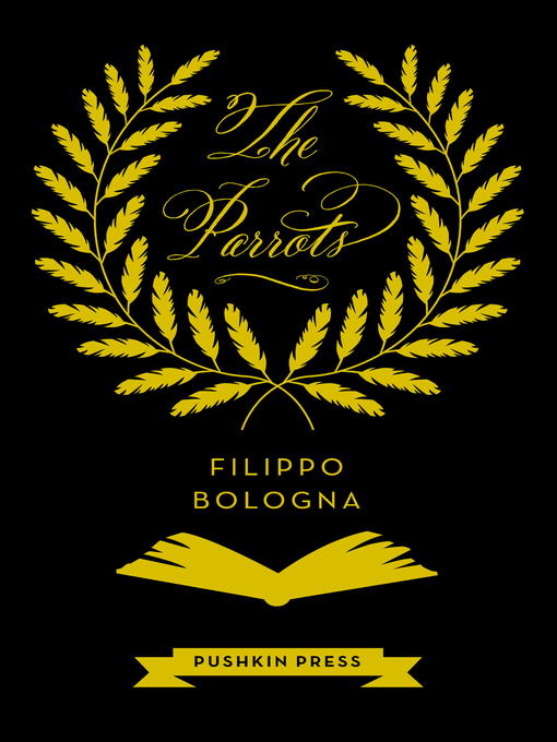 Title details for The Parrots by Filippo Bologna - Available